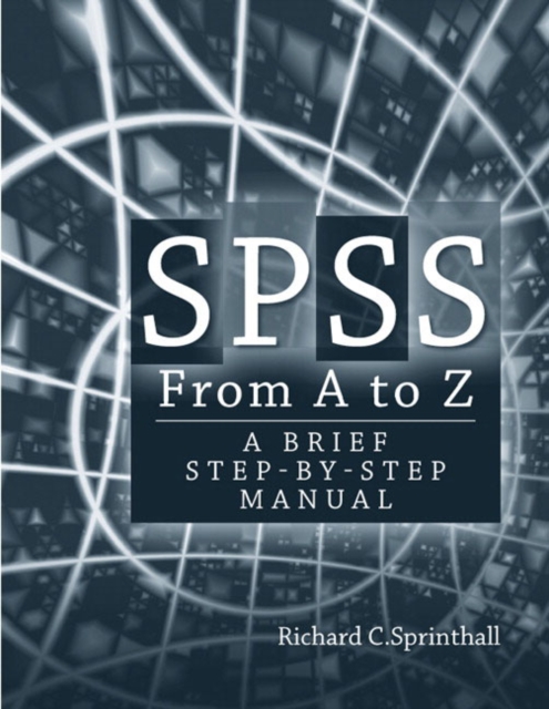 SPSS from A to Z : A Brief Step-by-Step Manual, Paperback / softback Book