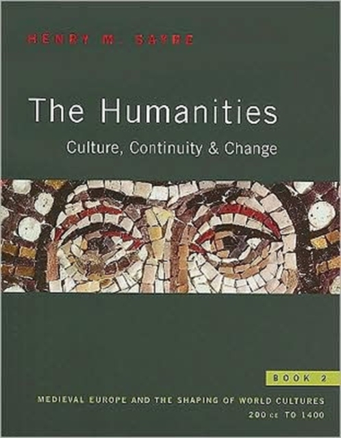 The Humanities : Culture, Continuity, and Change Bk. 2, Paperback Book