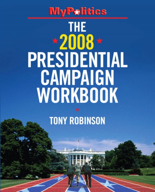 The 2008 Presidential Campaign Workbook, Paperback Book