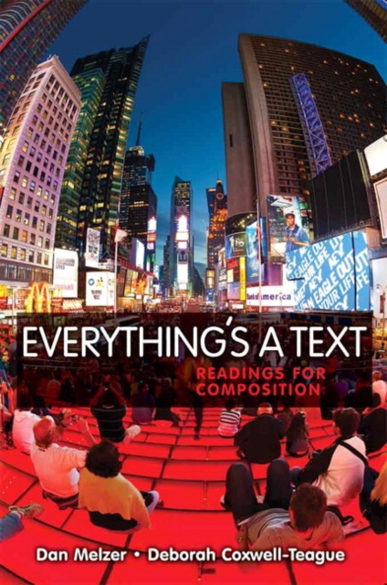 Everything's a Text : Readings for Composition, Paperback / softback Book