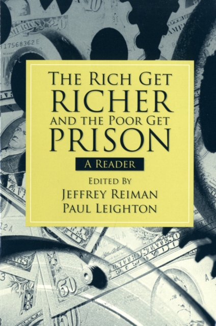 The Rich Get Richer and the Poor Get Prison : A Reader (2-downloads), Paperback / softback Book