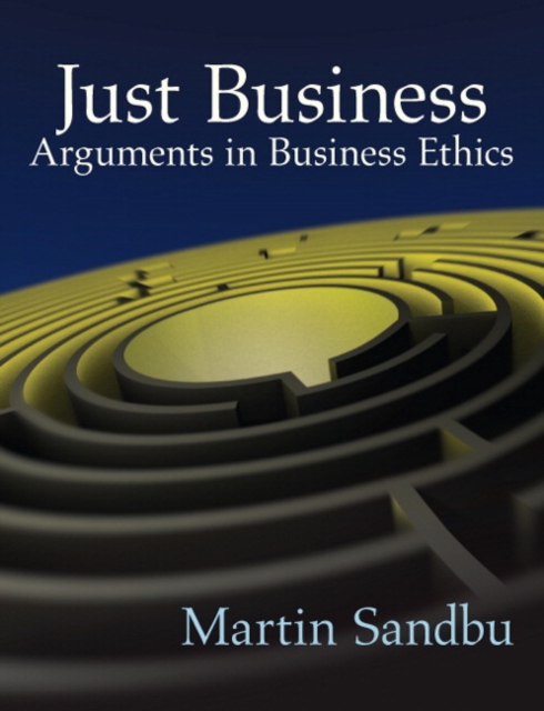 Just Business : Arguments in Business Ethics, Paperback / softback Book