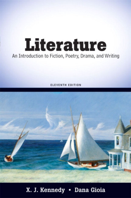 Literature : An Introduction to Fiction, Poetry, Drama, and Writing, Paperback Book