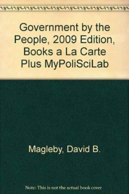 Government by the People, 2009 Edition, Books a La Carte Plus MyPoliSciLab, CD-ROM Book