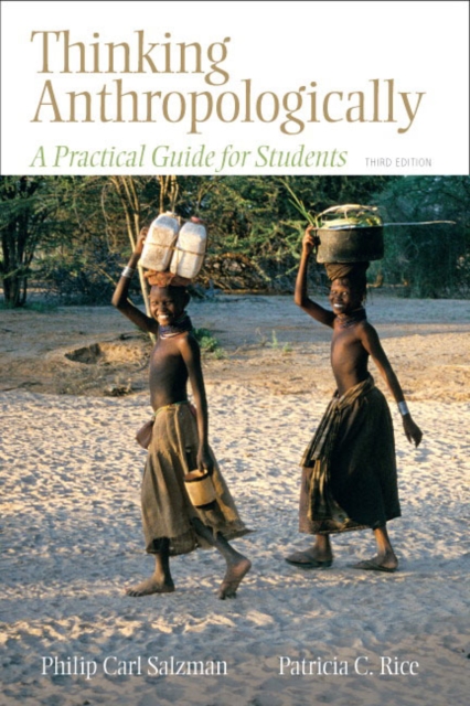 Thinking Anthropologically : A Practical Guide for Students, Paperback / softback Book