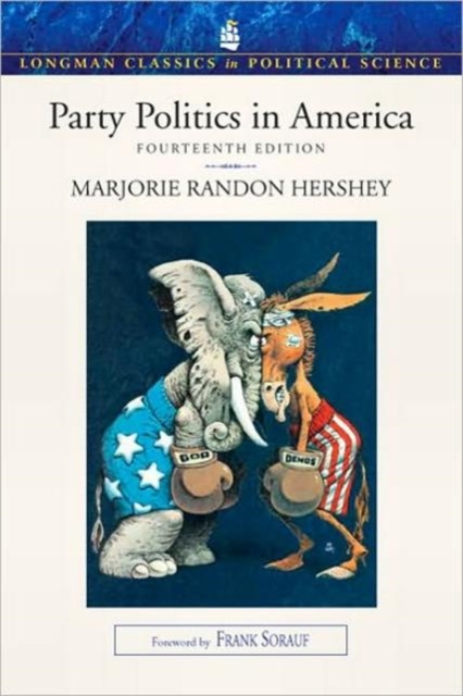 Party Politics in America (Longman Classics in Political Science), Paperback Book