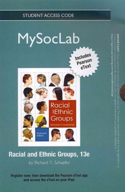 NEW MySocLab with Pearson Etext - Standalone Access Card - for Racial and Ethnic Groups, Online resource Book