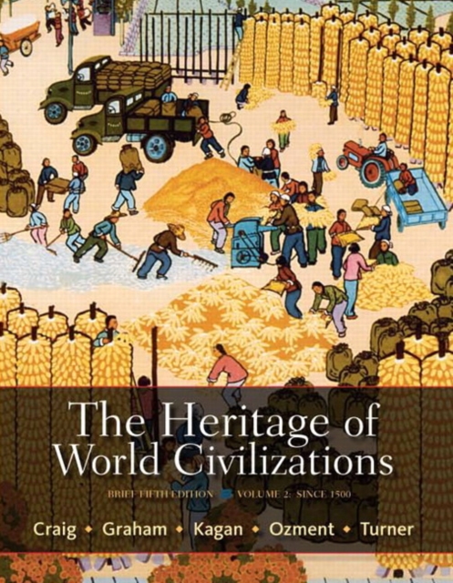 The Heritage of World Civilizations : Brief Edition, Volume 2, Paperback / softback Book