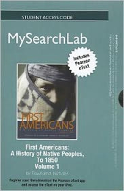 MySearchLab with Pearson Etext - Standalone Access Card - for First Americans : A History of the First Americans, Volume 1, Online resource Book