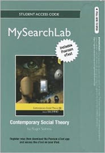 MySearchLab with Pearson Etext - Standalone Access Card - for Contemporary Social Theory, Online resource Book