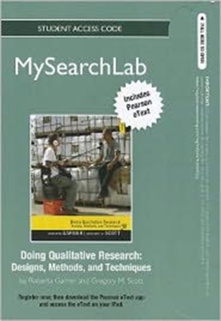 MySearchLab with Pearson Etext - Standalone Access Card - Doing Qualitative Research : Designs, Methods, and Techniques, Online resource Book
