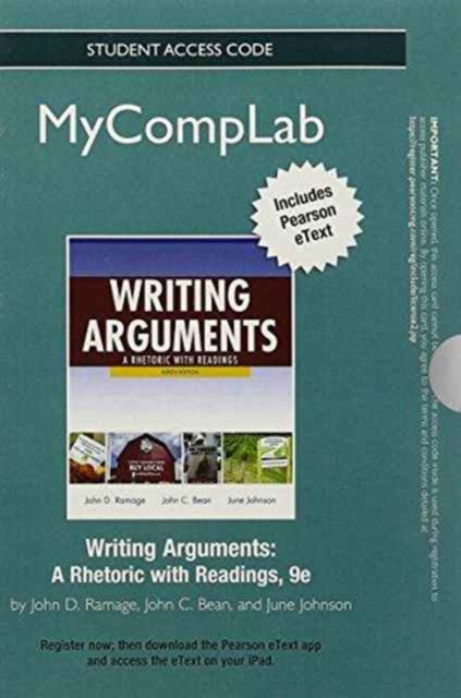 NEW MyCompLab with Pearson Etext - Standalone Access Card - for Writing Arguments : A Rhetoric with Readings, Online resource Book