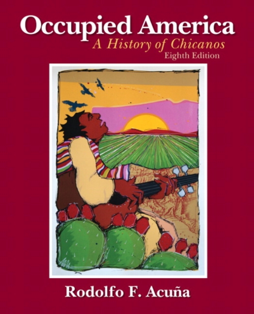 Occupied America : A History of Chicanos, Paperback / softback Book