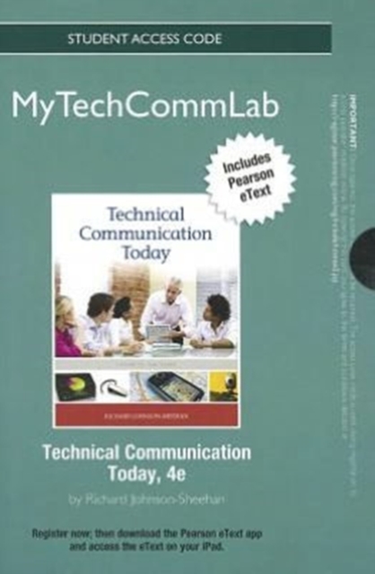 NEW MyTechCommLab with Pearson Etext - Standalone Access Card - for Technical Communication Today, Online resource Book