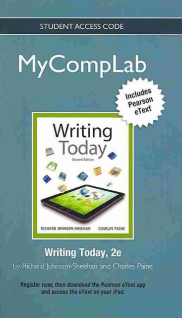 NEW MyCompLab with Pearson Etext - Standalone Access Card - for Writing Today, Online resource Book