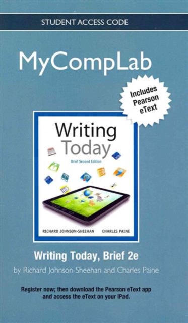 New MyCompLab with Pearson Etext - Standalone Access Card - for Writing Today, Online resource Book