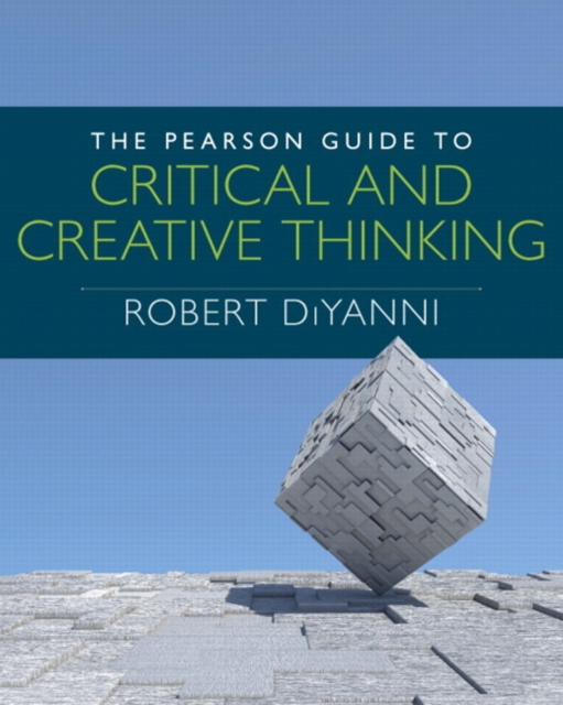 Pearson Guide to Critical and Creative Thinking, The, Paperback / softback Book