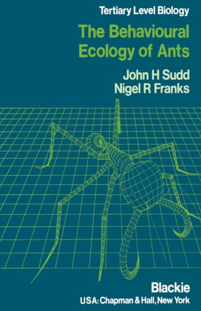 Behavioural Ecology of Ants, Paperback / softback Book