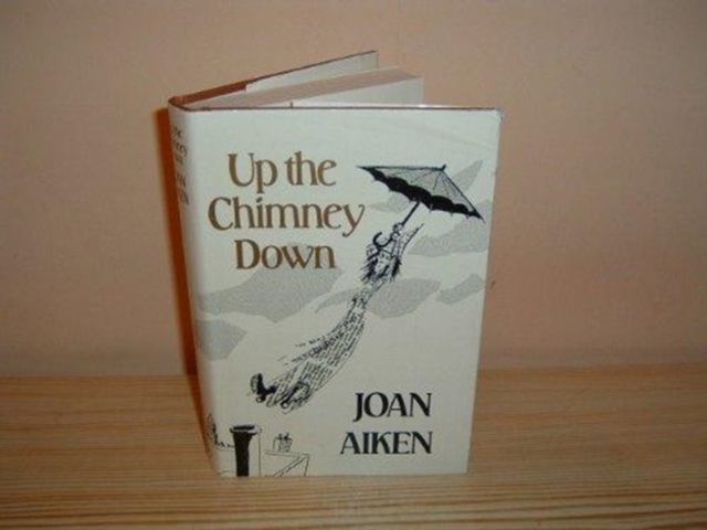 Up the Chimney Down and Other Stories, Hardback Book