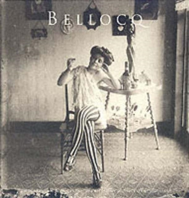 Bellocq : Photographs From Storyville,The Red-Light District of New Orleans, Hardback Book
