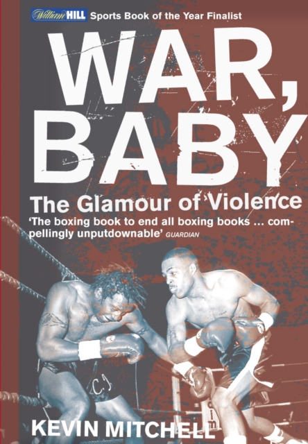 War, Baby : The Glamour of Violence, Paperback / softback Book