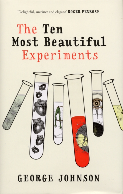 The Ten Most Beautiful Experiments, Hardback Book