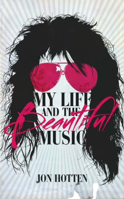 My Life And The Beautiful Music, Paperback / softback Book