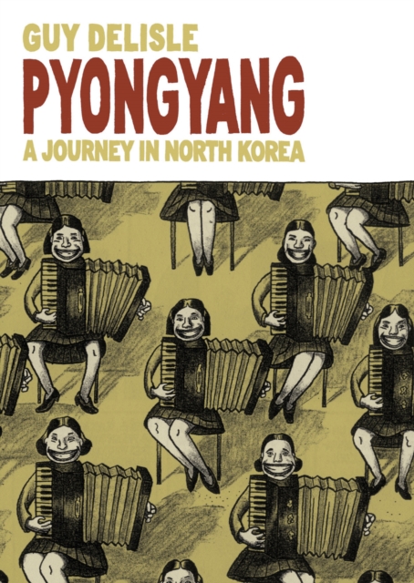 Pyongyang : A Journey in North Korea, Paperback / softback Book