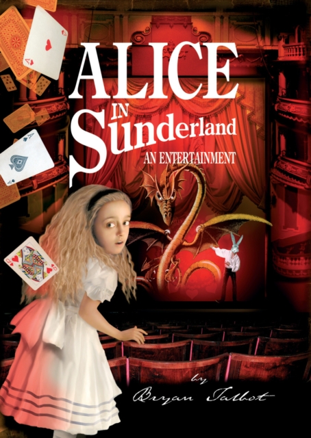 Alice in Sunderland : An Entertainment, Hardback Book