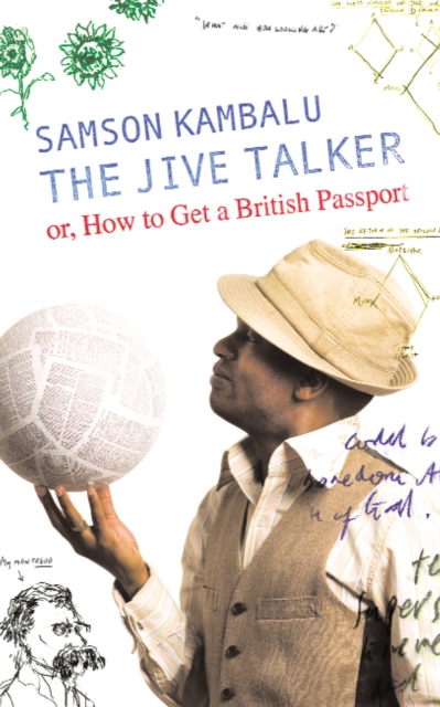 The Jive Talker : Or, How to get a British Passport, Hardback Book