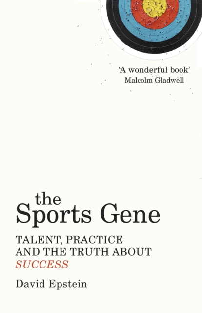The Sports Gene : Talent, Practice and the Truth About Success, Paperback / softback Book