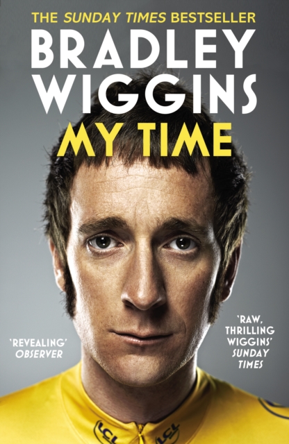 Bradley Wiggins - My Time : An Autobiography, Paperback / softback Book