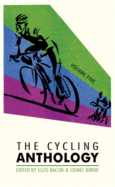 The Cycling Anthology : Volume Five (5/5), Paperback / softback Book