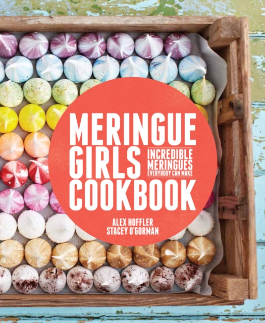 Meringue Girls Cookbook, Hardback Book