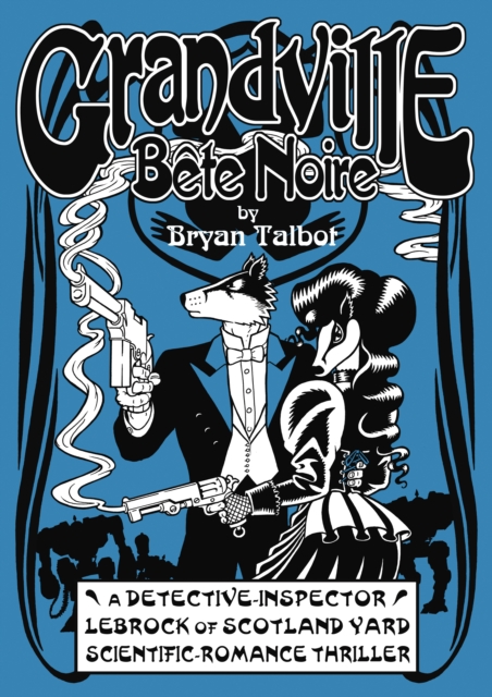 Grandville Bete Noire, Hardback Book