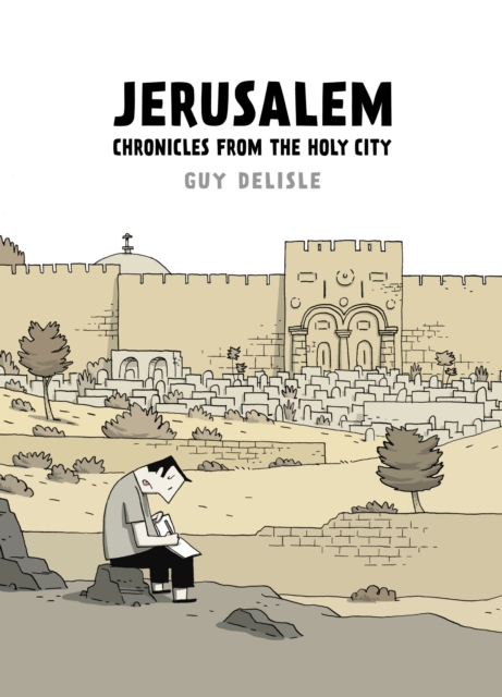 Jerusalem : Chronicles from the Holy City, Hardback Book