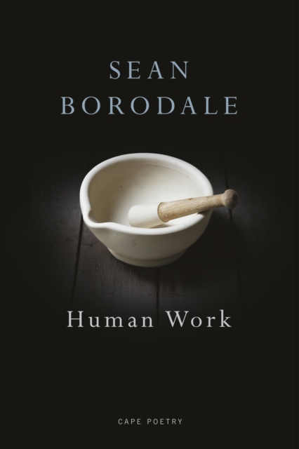 Human Work : A Poet's Cookbook, Paperback / softback Book