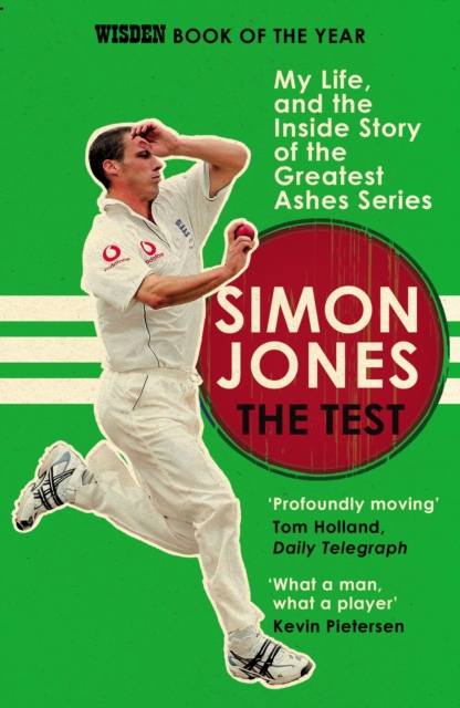 The Test : My Life, and the Inside Story of the Greatest Ashes Series, Paperback / softback Book