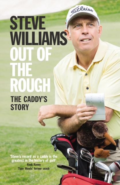 Out of the Rough : The Caddy's Story, Paperback / softback Book