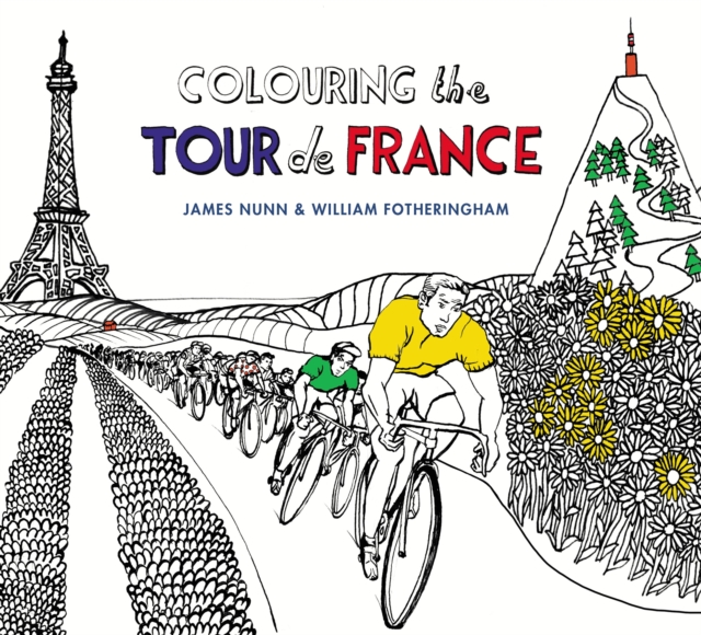 Colouring the Tour de France, Paperback / softback Book