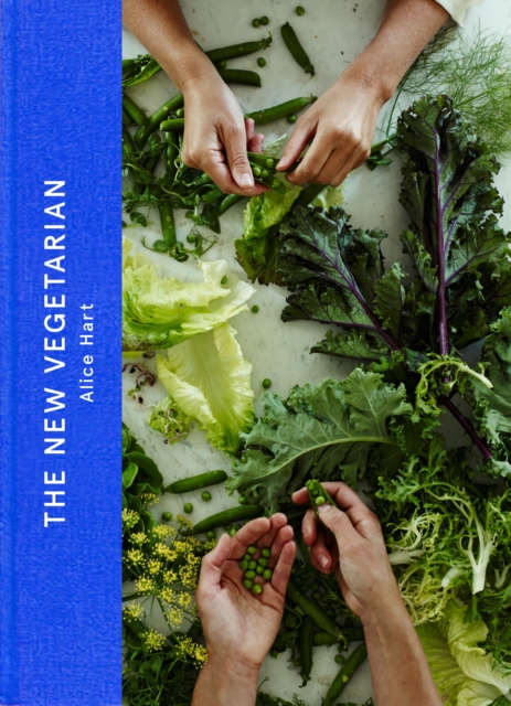 The New Vegetarian : 'the best vegetarian book I've ever read' Diana Henry, Hardback Book
