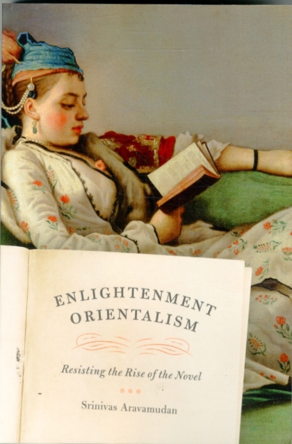 Enlightenment Orientalism - Resisting the Rise of the Novel, Paperback / softback Book