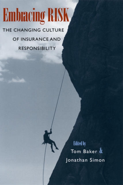 Embracing Risk : The Changing Culture of Insurance and Responsibility, PDF eBook