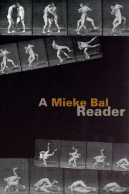 A Mieke Bal Reader, Paperback / softback Book