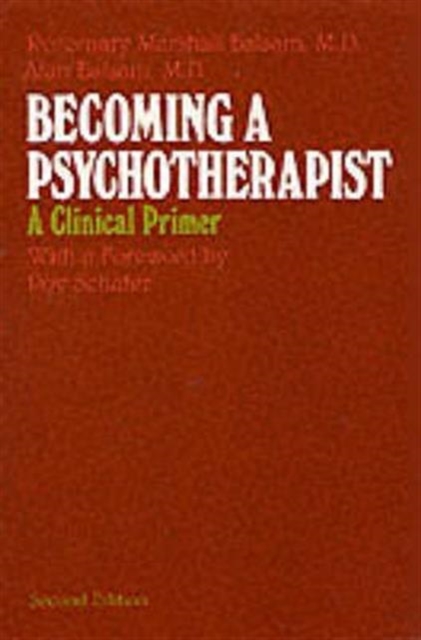 Becoming a Psychotherapist : A Clinical Primer, Paperback / softback Book