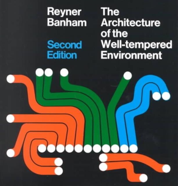Architecture of the Well–Tempered Environment, Paperback / softback Book