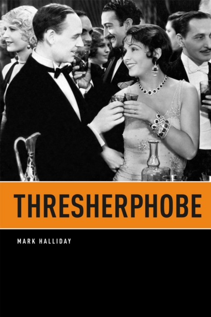 Thresherphobe, Paperback / softback Book