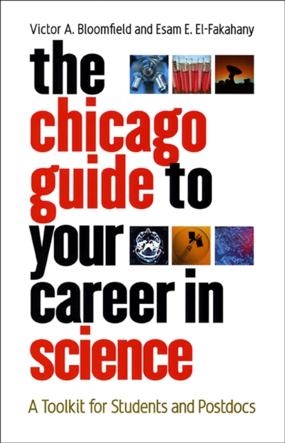 The Chicago Guide to Your Career in Science : A Toolkit for Students and Postdocs, Paperback / softback Book