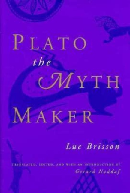Plato the Myth Maker, Hardback Book
