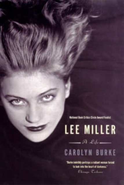 Lee Miller : A Life, Paperback Book